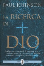 La ricerca di Dio - Paul Johnson (Neri Pozza Editore) [1996]