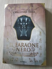 Il Faraone nero - Christian Jacq / Mondadori, 1998