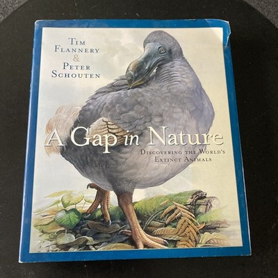 Gap in Nature: Discovering the World's Extinct Animals BOOK Flannery & Schouten