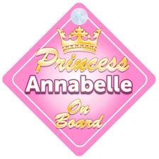 Crown Princess Annabelle On Board Personalised Baby Girl Car Sign