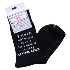 Foozys Quote Funny Black Socks Always Late For Work Themed Unisex One Size