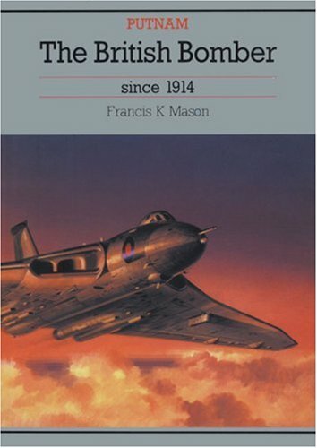 BRITISH BOMBER SINCE 1914 (Putnam's British aircraft), Mason, Francis K., Excell