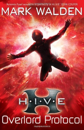 H.I.V.E. 2: The Overlord Protocol,Mark Walden