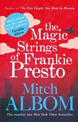 MAGIC STRINGS OF FRANKIE PRESTO by Mitch Albom Paperback Self Help Business