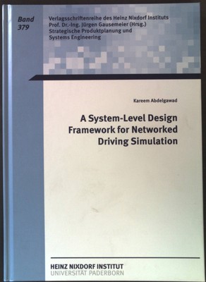A system-level design framework for networked driving simulation. Heinz Nixdorf 