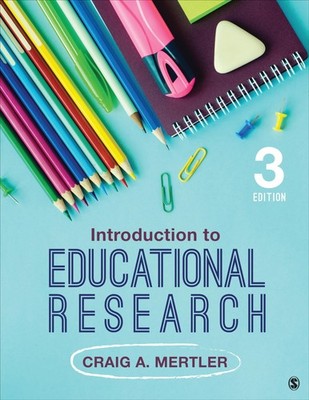 Introduction to Educational Research - paperback Mertler, Craig A.