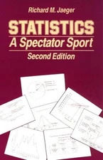 Statistics : A Spectator Sport Hardcover Richard M. Jaeger