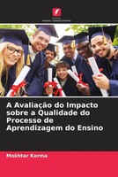 Mokhtar Kerma | A AvaliaçãO Do Impacto Sobre A Qualidade Do Processo De...