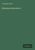 J. Hamblin Smith | Elementary Hydrostatics | Buch | Englisch (2025)