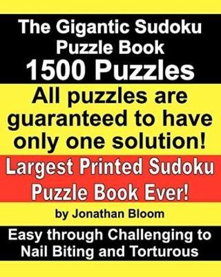 The Gigantic Sudoku Puzzle Book. 1500 - Paperback, by Bloom Jonathan - Very Good