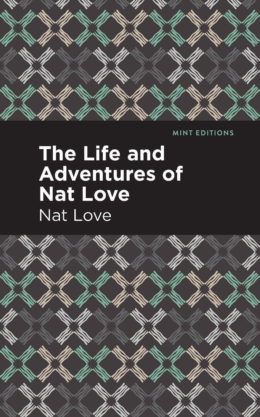 Thumbnail - Nat Love | The Life And Adventures Of Nat Love | Taschenbuch |