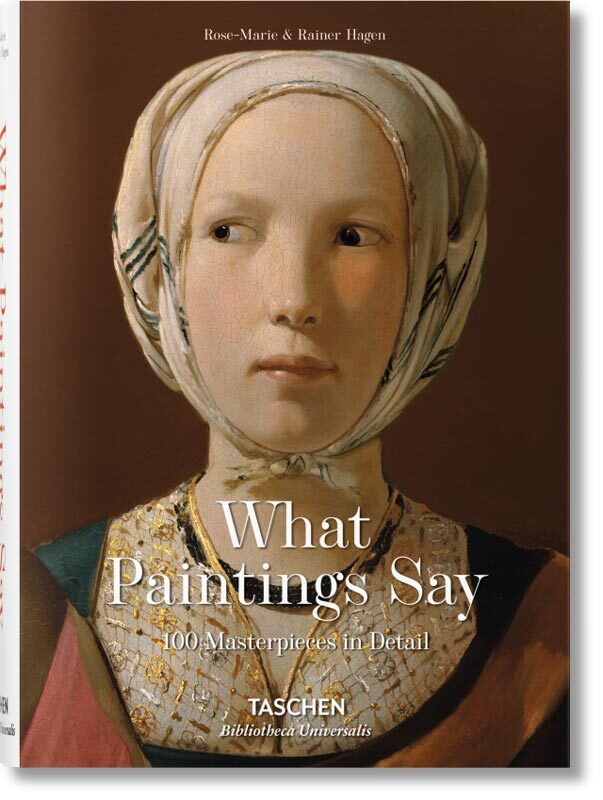 Libri Rainer Hagen / Rose-Marie Hagen - What Great Paintings Say. 100 Masterpiec