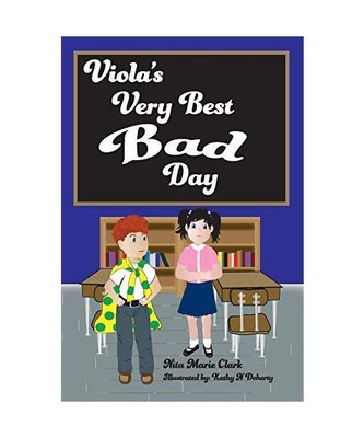 Viola's Very Best Bad Day, Nita Marie Clark