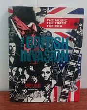 The British Invasion: The Music, the Times, the Era - Hardcover - VERY GOOD