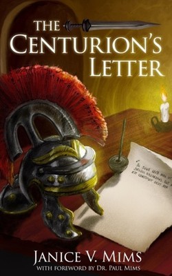 Mims - Centurion's Letter  With Foreword by Dr. - New paperback or sof - X555z