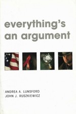 Everything's an Argument by  Andrea A. Lunsford Paperback New 