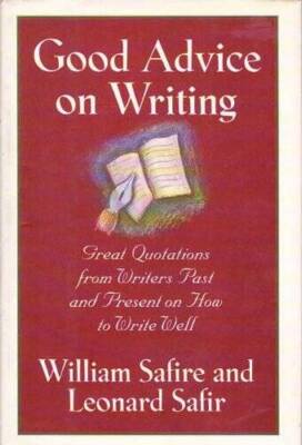 Good Advice on Writing - Hardcover By Safire, William - GOOD