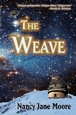THE WEAVE By Nancy Jane Moore **BRAND NEW**