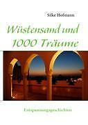 Thumbnail - Wüstensand Und 1000 Träume | Buch | 9783839138724