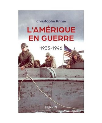 L'Amérique en guerre - 1933-1946, Prime, Christophe