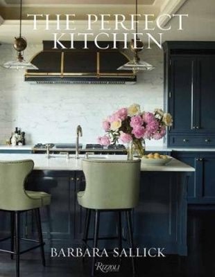 The Perfect Kitchen by Sallick, Barbara