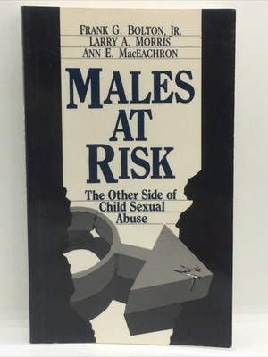 Males at Risk: The Other Side of - Paperback, by Frank G. Bolton - Acceptable