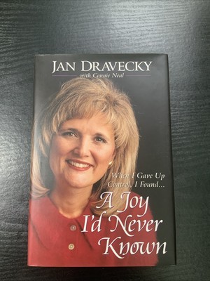 A Joy I'd Never Known by Dravecky, Jan,Neal, Connie, Good Book