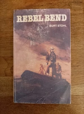 BOOK - Vintage Western Paperback Rebel Bend Burt Stohl Priory Books London