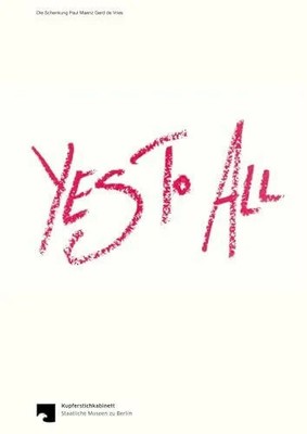 Yes To All: Die Buch Dr. Cantz sche Verlagsgesellschaft mbH & Co. KG