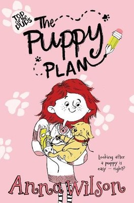 The Puppy Plan (Top of the Pups) by Wilson, Anna 1447276116 FREE Shipping