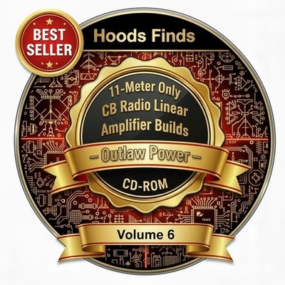 11-Meter Only CB  Radio Linear Amplifier Builds   Outlaw Power - Volume 6 on CD