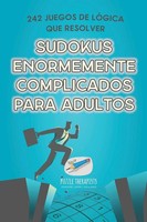 Speedy Publishing | Sudokus Enormemente Complicados Para Adultos 242 Juegos...