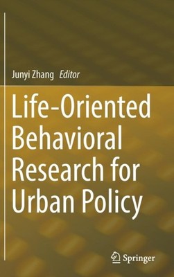 Zhang - Life-Oriented Behavioral Research for Urban Policy - New hardb - X555z