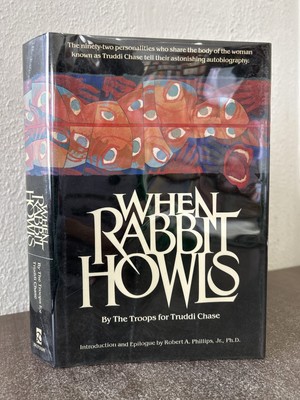 When Rabbit Howls SIGNED by Truddi Chase first edition