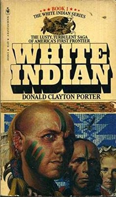 White Indian - Paperback, by Porter Donald C. - Acceptable n