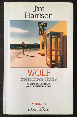 JIM HARRISON WOLF 1. FRANZÖSISCHE AUSGABE ROBERT LAFFONT PAVILLON