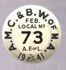 1941 A.M.C.&B.W. of N.A. Local 73 union 1.25" tin litho pinback button ^