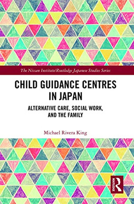 Child Guidance Centres in Japan: Alternative Care, Soci - Paperback / softback N