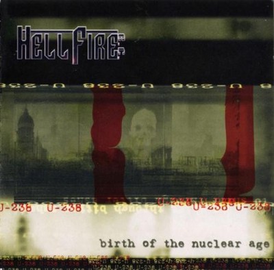 Hellfire B.C. Birth of the Nuclear Age (CD) Album