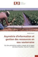 AsyméTrie D'information Et Gestion Des Ressources En Eau Souterraine Mahdhi Nace