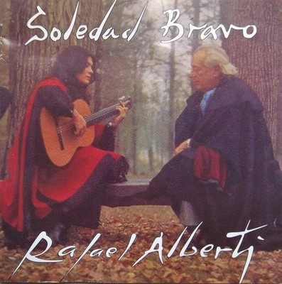 Soledad Bravo - Rafael Alberti - Soledad Bravo - Rafael Alberti (CD, Album, RE)