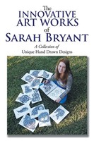 The Innovative Art Works Of Sarah Bryant Sarah Bryant Taschenbuch Englisch 2015
