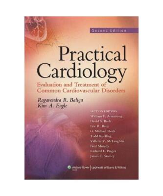 Practical Cardiology: Evaluation and Treatment of Common Cardiovascular Disorder