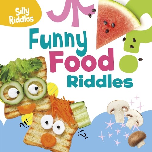 A. J. Sautter Funny Food Riddles (Copertina rigida) Silly Riddles