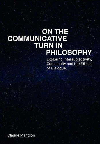On the Communicative Turn in Philosophy by Claude Mangion - 9781835951637