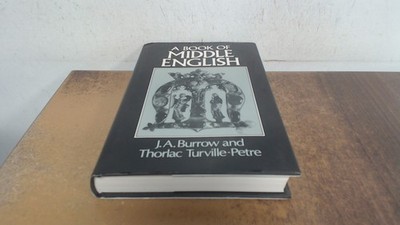 			A Book Of Middle English, J.A.BURROW, Wiley Blackwell, 1992, Hard		