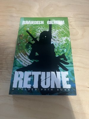 RETUNE: A Folded Path Book Paperback   June 14, 2020 by Brandish Gilhelm (Author