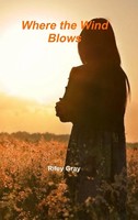 Riley Gray | Where The Wind Blows | Buch | Englisch (2017) | Gebunden | [.]