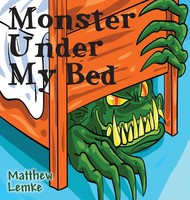 Matthew Lemke | Monster Under My Bed | Buch | Englisch (2023) | Gebunden