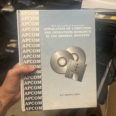26th Application of Computers Operations Research in the Mineral Industry APCOM